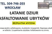Zdjęcie do ogłoszenia: Asfaltowanie Wrocław, cena, tel. Naprawa dziur drogi, jezdni