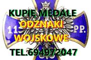 Zdjęcie do ogłoszenia: KUPIĘ WOJSKOWE MEDALE, ORDERY, ODZNAKI,ODZNACZENIA,KOLEKCJE,ZBIORY MILITARIA